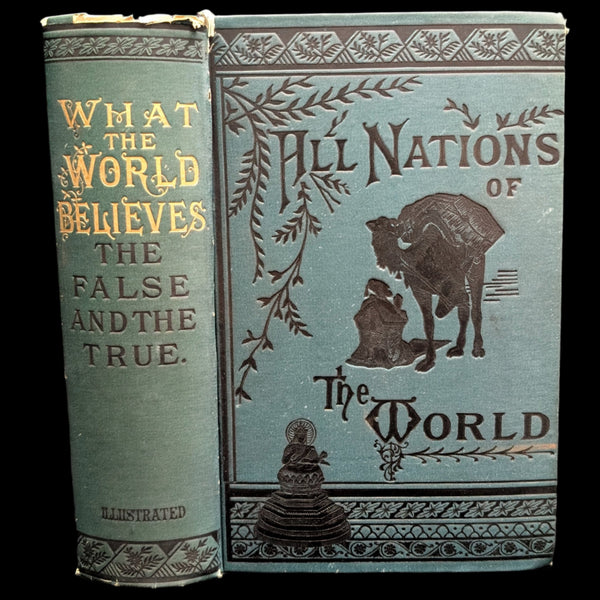 Cover of the book 'What The World Believes, The False And The True, All Nations Of The World' from 1884, showing an illustration of a figure with a lamb and a child, surrounded by decorative elements.