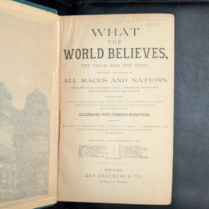 What the World Believes, the False and the True by Various Authors (RARE Illustrated Compendium), 1884 📜🌍🧐