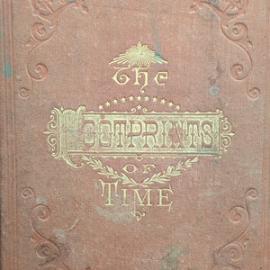 The Footprints of Time by Chapels Bancroft (RARE Multi-Layered Provenance), 1878 📜🇺🇸🏛️