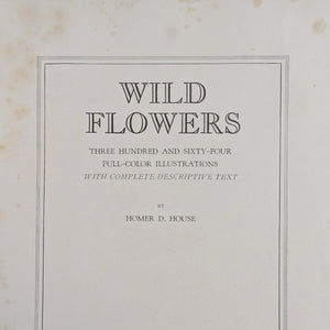 Wild Flowers by Homer D. House (Third Printing, Illustrated), 1936 🌸📜🖼️