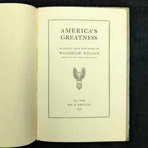 America’s Greatness (Gathered From The Works Of Woodrow Wilson), First Edition Compilation, 1931 🇺🇸📜🦁