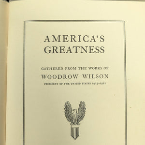 America’s Greatness (Gathered From The Works Of Woodrow Wilson), First Edition Compilation, 1931 🇺🇸📜🦁