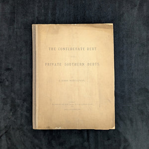 The Confederate Debt and Private Southern Debts by J. Barr Robertson (First Edition London Printing), 1884 🇬🇧💰⚔️