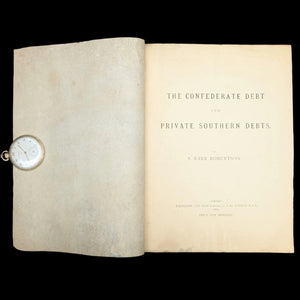The Confederate Debt and Private Southern Debts by J. Barr Robertson (First Edition London Printing), 1884 🇬🇧💰⚔️