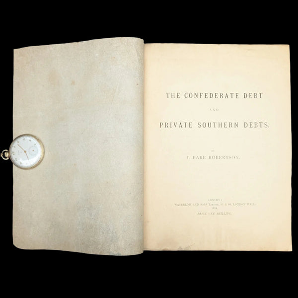 The Confederate Debt and Private Southern Debts by J. Barr Robertson (First Edition London Printing), 1884 🇬🇧💰⚔️
