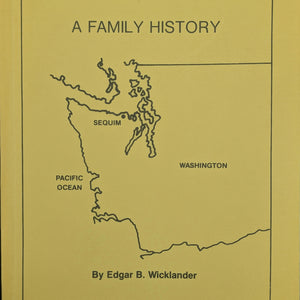 The Grants of Sequim Prairie by Edgar B. Wicklander (Signed, First Printing), 1982 📜✍️🌲