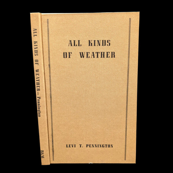 A hardcover book titled 'All Kinds of Weather' by Levi T. Pennington, with a beige cover and black text, including a signature at the bottom.