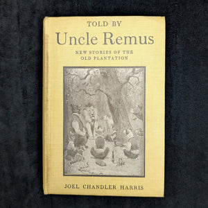 Told By Uncle Remus, by Joel Chandler Harris, (RARE, Illustrated by A.B. Frost), Undated