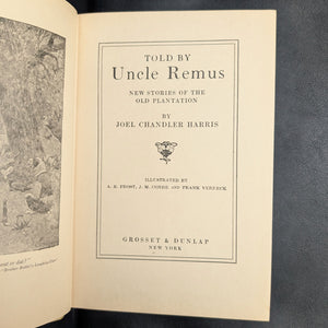Told By Uncle Remus, by Joel Chandler Harris, (RARE, Illustrated by A.B. Frost), Undated