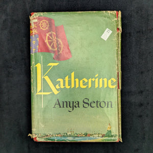Katherine by Anya Seton (RARE First Edition with Dust Jacket), 1954 📜✨📖