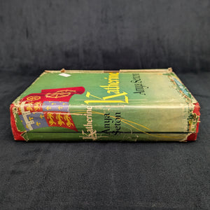 Katherine by Anya Seton (RARE First Edition with Dust Jacket), 1954 📜✨📖
