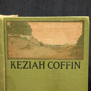 Keziah Coffin, by Joseph C. Lincoln, (RARE, Grosset & Dunlap Edition, Illustrated), 1909 📜⚓️🇺🇸