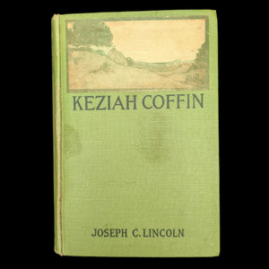 Keziah Coffin, by Joseph C. Lincoln, (RARE, Grosset & Dunlap Edition, Illustrated), 1909 📜⚓️🇺🇸
