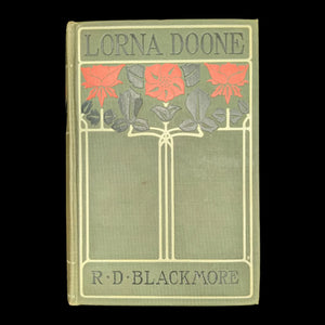 Lorna Doone, by R.D. Blackmore, (RARE, Decorative Binding, Illustrated), c. 1909 📜🥀🇬🇧