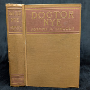 Doctor Nye of North Ostable, by Joseph C. Lincoln, (RARE, First Edition), 1923 📜🩺🌊