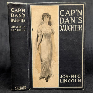 Cap'n Dan's Daughter, by Joseph C. Lincoln, (RARE, Illustrated, A. L. Burt Edition), 1914