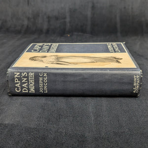 Cap'n Dan's Daughter, by Joseph C. Lincoln, (RARE, Illustrated, A. L. Burt Edition), 1914
