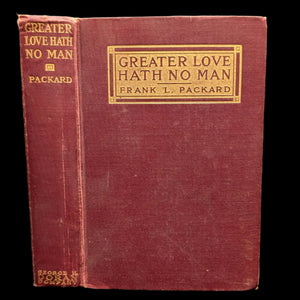 Cover of the book 'Greater Love Hath No Man' by Frank L. Packard, with a red background and gold lettering, indicating a sense of drama and morality.