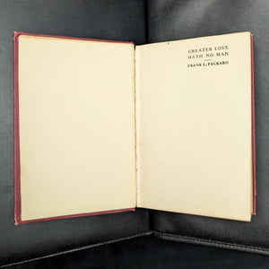 Greater Love Hath No Man by Frank L. Packard (First Edition, Illustrated), 1913 💖📜👨‍🎨