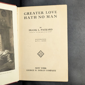 Greater Love Hath No Man by Frank L. Packard (First Edition, Illustrated), 1913 💖📜👨‍🎨