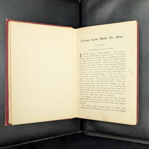 Greater Love Hath No Man by Frank L. Packard (First Edition, Illustrated), 1913 💖📜👨‍🎨
