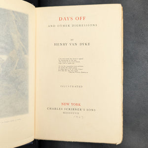Days Off, And Other Digressions, by Henry Van Dyke, (RARE, First Edition, Illustrated, with Multiple Inscriptions), 1907 📜✍️🏛️