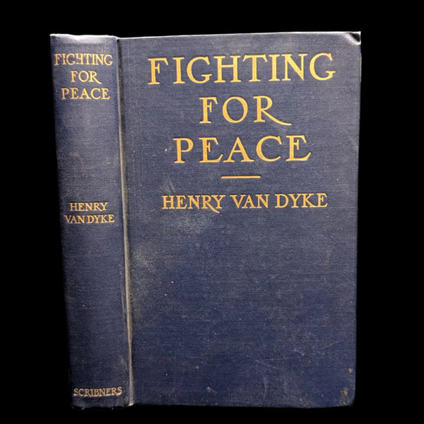 A hardcover book titled 'Fighting For Peace' by Henry Van Dyke, with a dark blue cover and gold lettering.