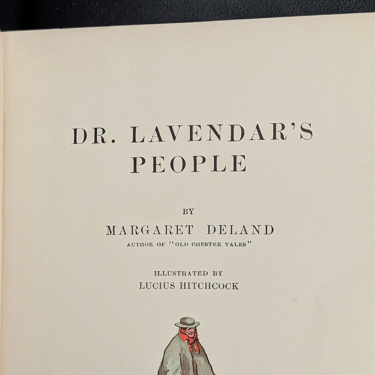 Dr. Lavendar’s People, by Margaret Deland, (RARE, First Edition, Illustrated), 1903 📜📖👩‍⚕️