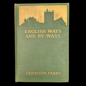 English Ways and By-Ways by John and Ruth Dobson (First Edition, Rare), 1921 🇬🇧📜✈️