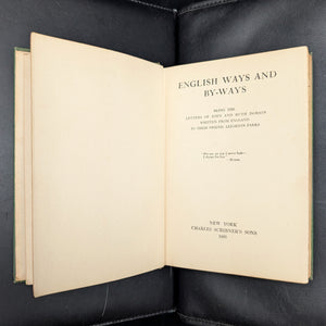 English Ways and By-Ways by John and Ruth Dobson (First Edition, Rare), 1921 🇬🇧📜✈️