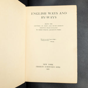 English Ways and By-Ways by John and Ruth Dobson (First Edition, Rare), 1921 🇬🇧📜✈️