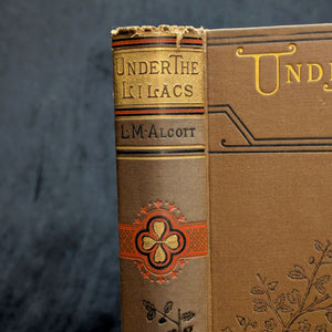 Under the Lilacs by Louisa M. Alcott (First Illustrated Edition, RARE), 1887 📚✨🇺🇸