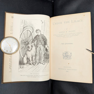 Under the Lilacs by Louisa M. Alcott (First Illustrated Edition, RARE), 1887 📚✨🇺🇸