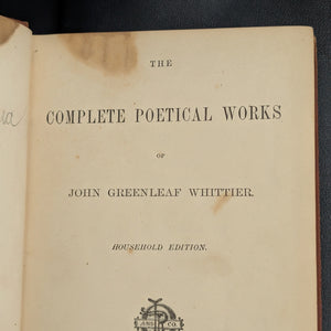 The Complete Poetical Works, by John Greenleaf Whittier, (Household Edition), 1876 🇺🇸📜✒️