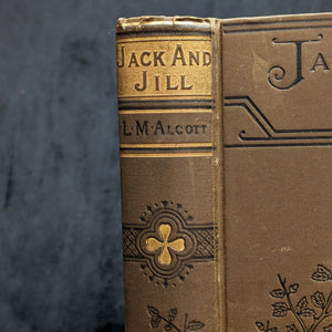 Jack and Jill: A Village Story by Louisa M. Alcott (Illustrated, Inscribed), 1910 📜🏡✨