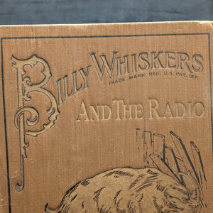 Billy Whiskers and the Radio by Uncredited (First Edition, Illustrated, Rare), 1927 🐐📻📚