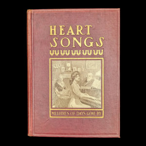 Heart Songs, Dear To The American People by Joe Mitchell Chapple (First Edition, Musical Notation), 1909 🎶🇺🇸📜