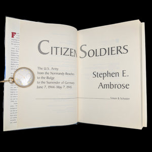 Citizen Soldiers, by Stephen E. Ambrose, (First Edition), 1997 📜🇺🇸⚔️