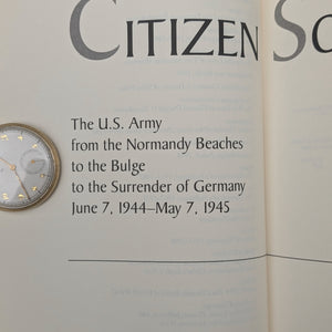 Citizen Soldiers, by Stephen E. Ambrose, (First Edition), 1997 📜🇺🇸⚔️