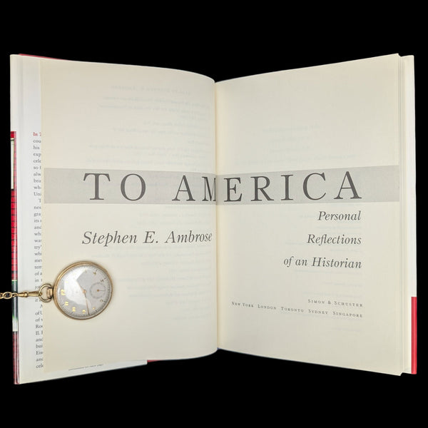 To America, by Stephen E. Ambrose, (First Edition), 2002 🇺🇸📜✍️