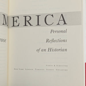 To America, by Stephen E. Ambrose, (First Edition), 2002 🇺🇸📜✍️