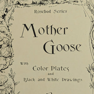 Mother Goose, (RARE, Rosebud Series, Illustrated), 1906 👶📜🏡