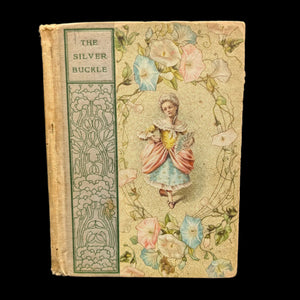 Cover of the book 'The Silver Buckle, A Story Of The Revolutionary Days' featuring a illustration of a young girl with a floral motif.