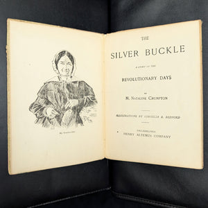 The Silver Buckle, by M. Natalie Crumpton, (RARE, First Edition, Illustrated), 1899 🇺🇸📜⚔️