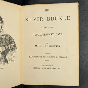 The Silver Buckle, by M. Natalie Crumpton, (RARE, First Edition, Illustrated), 1899 🇺🇸📜⚔️