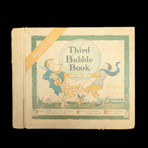 The Third Bubble Book by Ralph Mayhew and Burges Johnson (First Edition with Records), 1918 🎶🎯📖