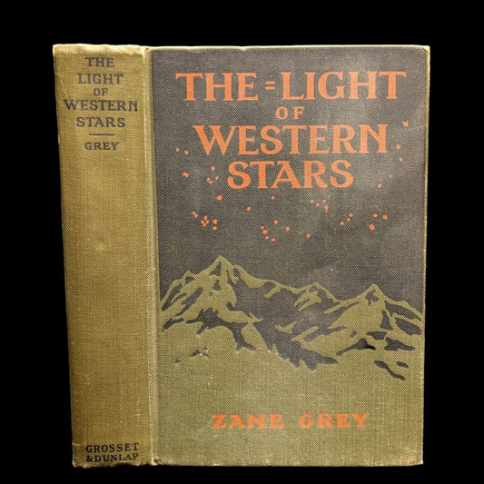 The Light Of Western Stars by Zane Grey (Early Grosset & Dunlap Issue), 1914 🤠🌟🌵