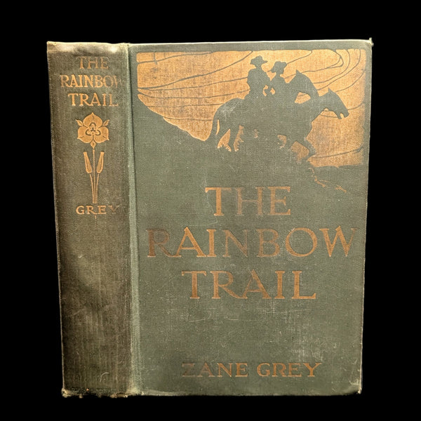 The Rainbow Trail, A Romance by Zane Grey (1915 Harper & Brothers Printing) - Sequestered Western Classic 🌈🐎🇺🇸