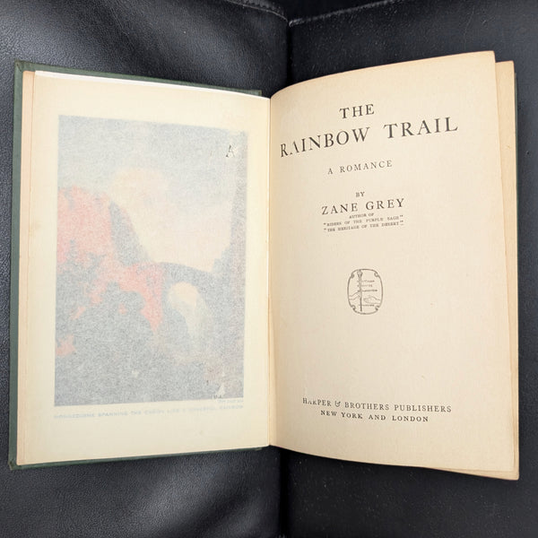 The Rainbow Trail, A Romance by Zane Grey (1915 Harper & Brothers Printing) - Sequestered Western Classic 🌈🐎🇺🇸