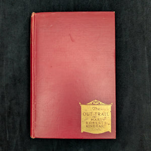 The Out Trail by Mary Roberts Rinehart (1923 First Edition) - Americana Travel Memoir 🏕️🏔️✍️